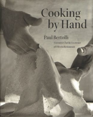 Cooking by Hand by Paul Bertolli: Powerful recipes