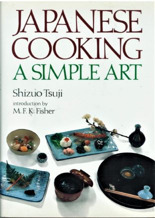 Japanese Cooking: A Simple Art by Shizuo Tsuji