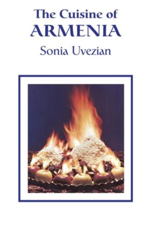 The Cuisine of Armenia: A great book by Sonia Uvezian