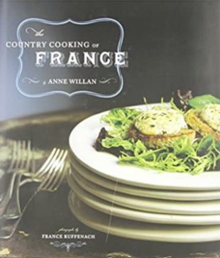 The Country Cooking of France by Anne Willan