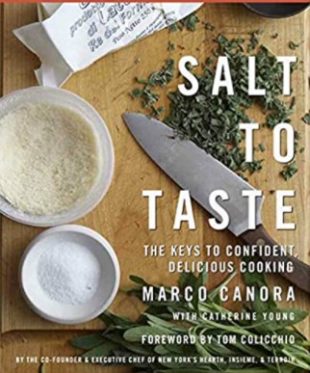 Salt to Taste by Marco Canora